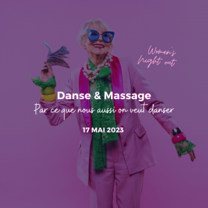 Soirée Danse et Massages | 17 mai 2023