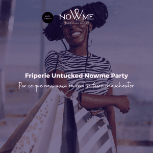 Friperie Untucked Nowme Party